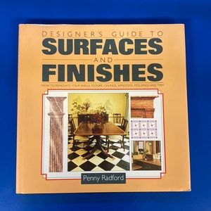 Designer’s Guide To Surfaces and Finishes by Penny Radford (hardcover) 1984